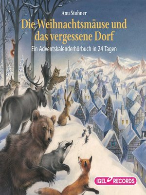 cover image of Die Weihnachtsmäuse und das vergessene Dorf.